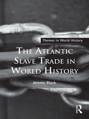 cover image of The Atlantic Slave Trade in World History